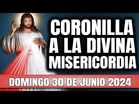 CORONILLA A LA DIVINA MISERICORDIA DE HOY DOMINGO 30 DE JUNIO 2024 - EL SANTO ROSARIO DE HOY