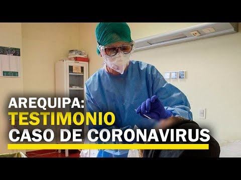 “Él llegó a Arequipa sin síntomas”: familiar de paciente con coronavirus