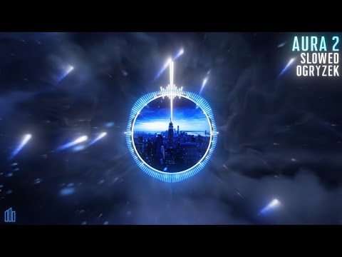 Ogryzek - AURA 2 Slowed (Official Visualiser)