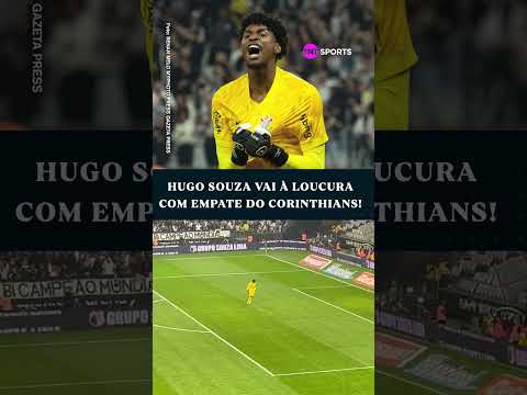 HUGO SOUZA FOI À LOUCURA COM O EMPATE DO CORINTHIANS NO FIM DO JOGO! #shorts