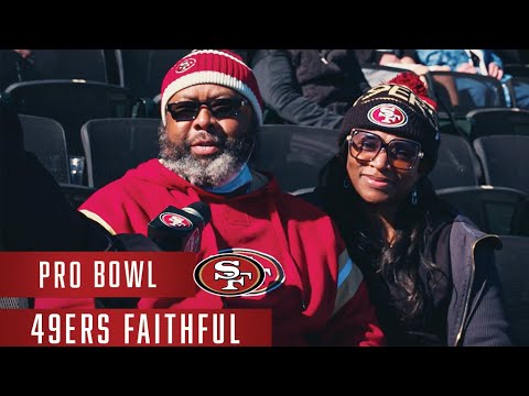 Faithful at the Pro Bowl Talk Best 2021 Moments, Favorite 49ers video clip