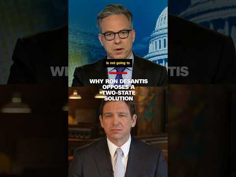 Why Ron DeSantis opposes a two-state solution