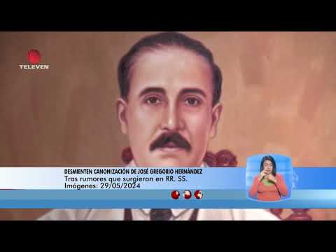 Desmienten canonización de José Gregorio Hernández – El noticiero, emisión meridiana 30/05/24