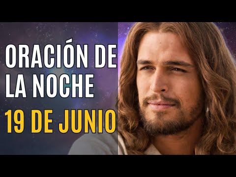 ORACION DE LA NOCHE 19 de Junio Completas de la Liturgia de las horas