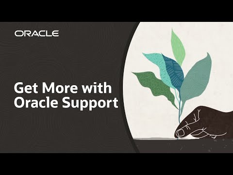 Get More Out of Your Oracle Investment with Oracle Support