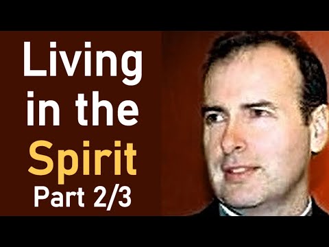 Living in the Spirit Part 2/3 - Kenneth Stewart Sermon