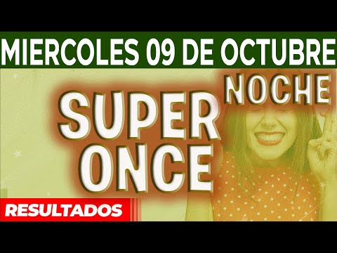 Resultado del sorteo Super Once 17PM, 21PM del Miércoles 9 de Octubre del 2024