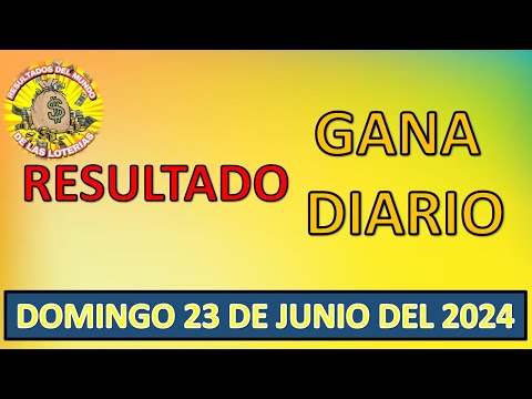 RESULTADO GANA DIARIO DEL DOMINGO 23 DE JUNIO DEL 2024 /LOTERÍA DE PERÚ/
