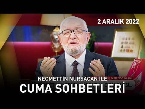 Cuma Sohbetleri - 2 Aralık 2022