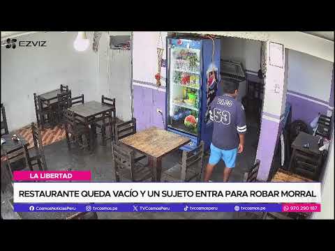 La Libertad: Restaurante queda vacío y un sujeto entra para robar morral