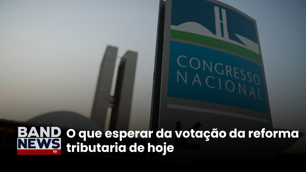 Senado vota texto da reforma tributária | BandNews TV