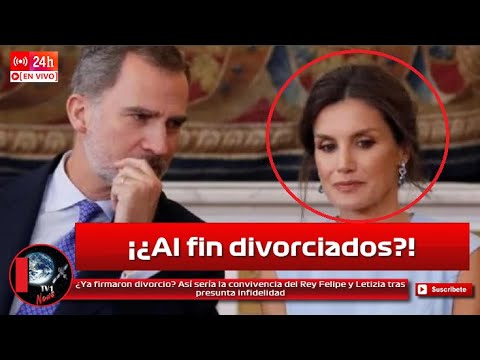 ¿Ya firmaron divorcio? Así sería la convivencia del Rey Felipe y Letizia tras presunta infidelidad