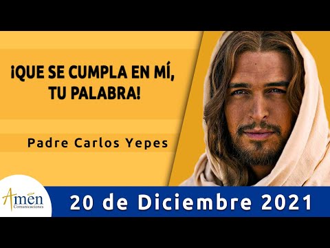 Evangelio De Hoy Lunes 20 Diciembre 2021 l Padre Carlos Yepes l Biblia l Lucas 1,26-38| Navidad