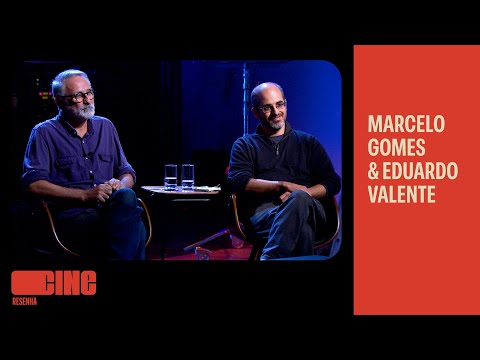 Marcelo Gomes e Eduardo Valente conversam sobre o filme "Cinema, Aspirinas e Urubus" | Cine Resenha