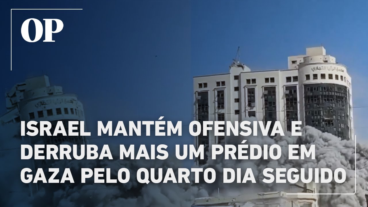 Israel mantém ofensiva e derruba mais um prédio em Gaza pelo quarto dia seguido