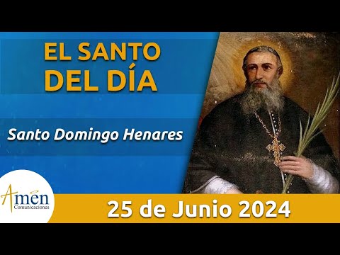 Santo de Hoy 25 de Junio l Santo Domingo Henares l Amén Comunicaciones