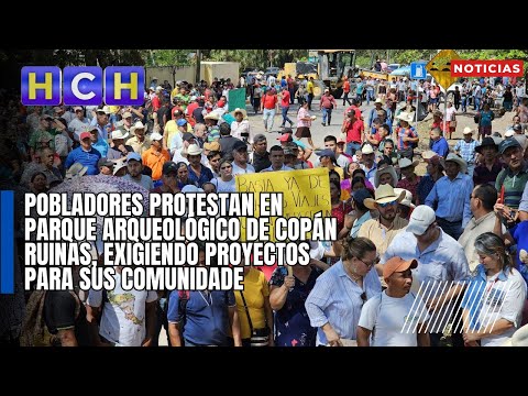 Pobladores protestan en Parque Arqueológico de Copán Ruinas, exigiendo proyectos para sus comunidade