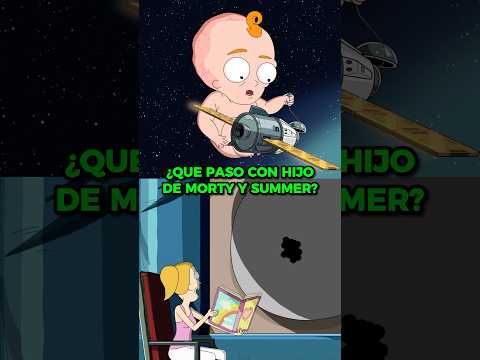 ¿QUE PASO CON EL HIJO <strong>DE</strong> MORTY Y <strong>SUMMER</strong>? #shorts