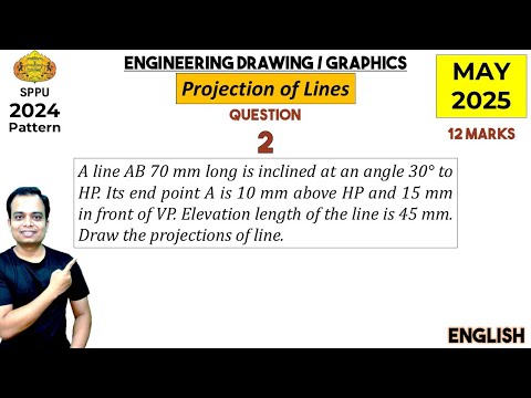 SPPU_2024 Pattern | May 2025 | Engineering Graphics | PYQ | Q1 | Projection of Line