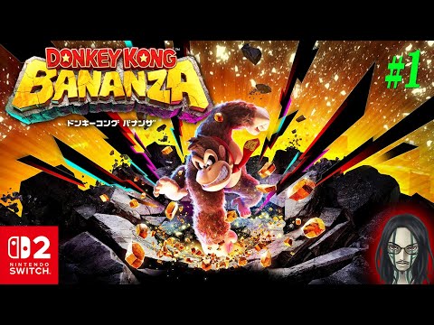 【ドンキーコング バナンザ】#1 魅せてくれ!Switch2の破壊力を!!!【Nintendo Switch 2】【Donkey Kong Bananza】【実況】【ネタバレ注意】