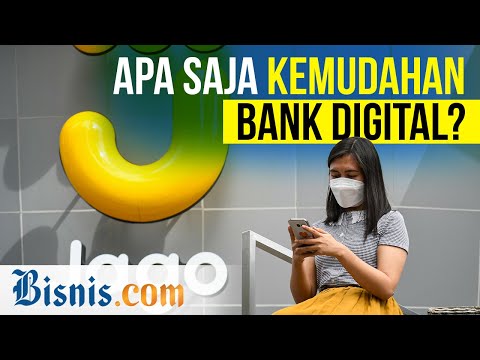 Bank Digital Semakin Masif, Yang Mana Paling Dikenal?