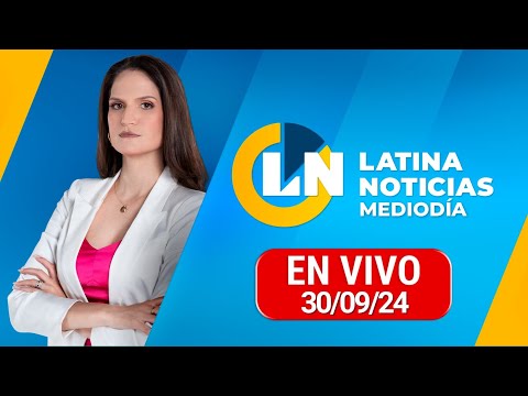 LATINA EN VIVO: EDICIÓN MEDIODÍA - LUNES 30 DE SETIEMBRE DEL 2024