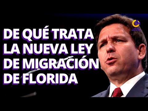 Nueva ley contra la migración en Florida: claves para entenderla