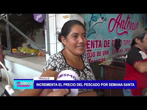 Trujillo: Incrementa el precio del pescado por Semana Santa