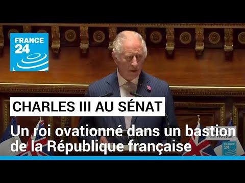 Charles III au Sénat : Le Royaume-Uni sera toujours l'un des meilleurs amis de la France