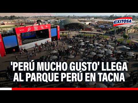 🔴🔵 'Perú Mucho Gusto' llega al parque Perú en Tacna