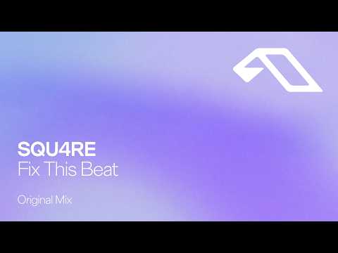 SQU4RE - Fix This Beat