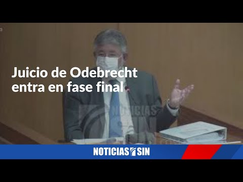 Juicio de Odebrecht entra en fase final