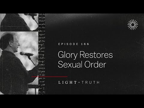 Glory Restores Sexual Order