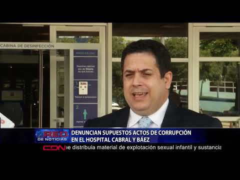 Denuncian supuestos actos de corrupción en el hospital Cabral y Báez