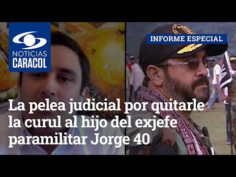 La pelea judicial por quitarle la curul al hijo del exjefe paramilitar Jorge 40