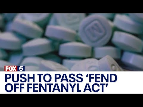 Push to pass 'Fend off Fentanyl Act'