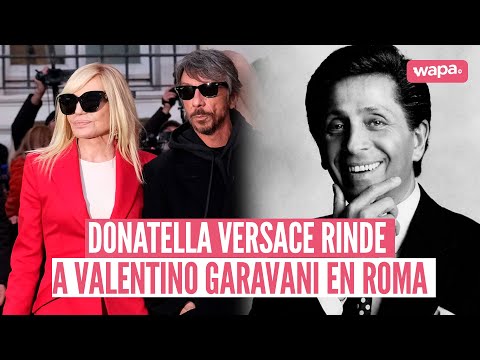 DONATELLA VERSACCE da homenaje a Valentino