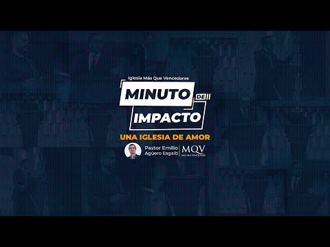 MDI164 MINUTO DE IMPACTO MQV - Una iglesia de amor