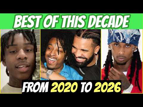 From 2020 to 2026 - BEST Rap Songs Of This Decade