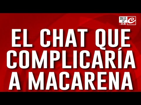 Macarena, ¿Testigo o encubridora? El chat que la complicaría