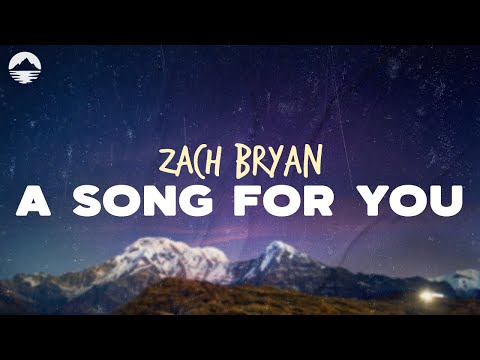 Zach Bryan - A Song For You | Lyrics