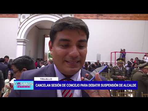 Trujillo: Cancelan sesión de concejo para debatir suspensión de alcalde