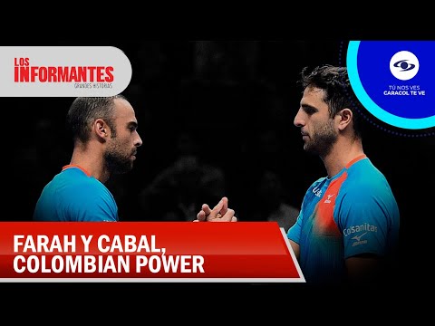 El 'Colombian Power' en las canchas: Farah y Cabal, los reyes del tenis de dobles - Los Informantes