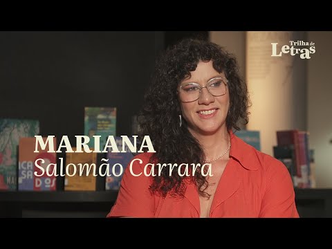 Escritora Mariana Salomão Carrara é a convidada do Trilha de Letras