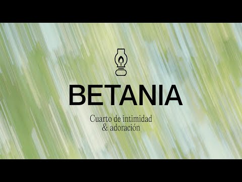 Betania I Devocional de Intimidad y meditación en la palabra I MiSion