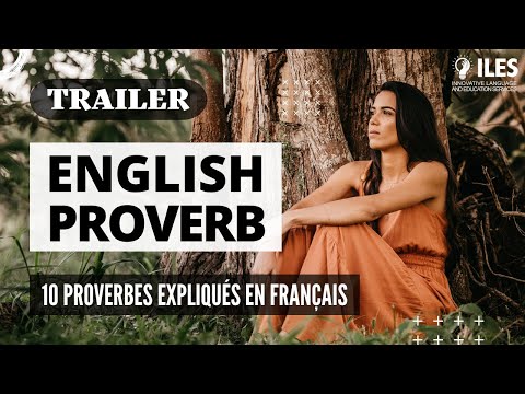 Proverbes Anglais Courants avec leurs Explications en Français