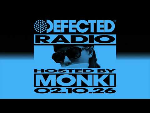 Defected Radio Show Hosted By Monki 02.10.26