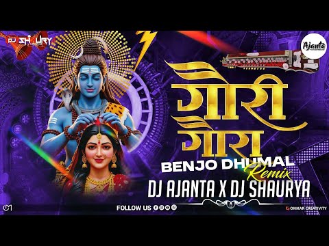 Gauri Gaura Benjo Dhumal Mix Dj Ajanta XDj Shaurya 2025 Rmx