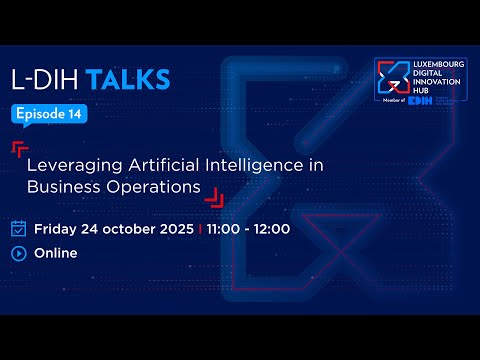 L-DIH Talks | Leveraging artificial intelligence in business operations