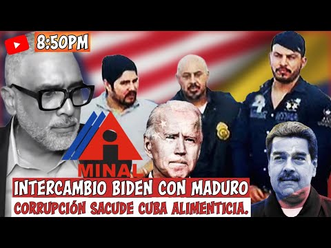 Intercambio Biden con Maduro|Corrupción Sacude Cuba Alimenticia| Carlos Calvo